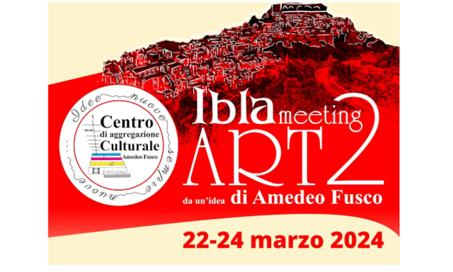 2° edizione - Ibla  Meeting Art  - dal 22 al 24 marzo